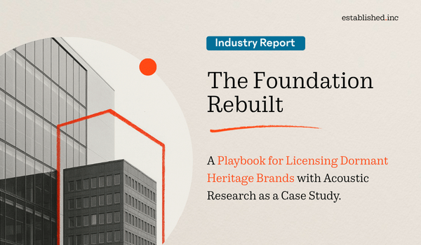 Reviving High-End Heritage in Consumer Electronics: Why Licensing Inactive Brands Matters and How to Turn It Into a Profitable Play